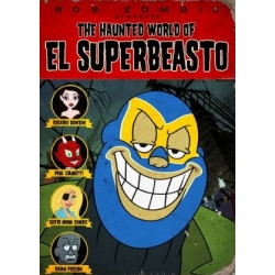 The Haunted World of El Superbeasto