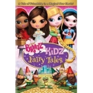 Bratz Kidz : Fairy Tales