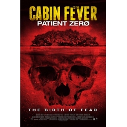 Cabin Fever 3 : Patient Zero