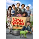 The Little Rascals : Save the day