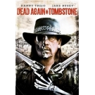 Dead again in tombstone