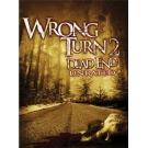 Wrong turn 2 : Dead End