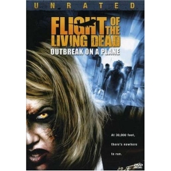 Flight of the Living Dead : Outbreak on a Plane