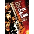 The Stick up Kids